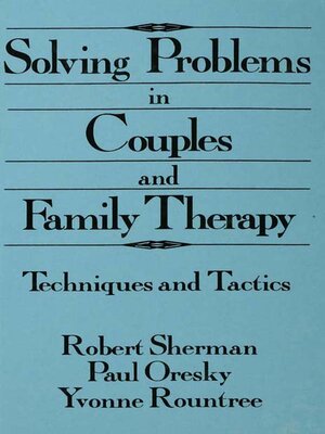 cover image of Solving Problems In Couples and Family Therapy